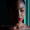 Ruin It - Single