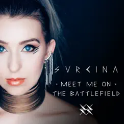 Meet Me on the Battlefield - Single by Svrcina album reviews, ratings, credits