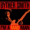 Mad Man - Byther Smith lyrics