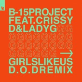 Girls Like Us (feat. Crissy D & Lady G) [D.O.D Remix] artwork