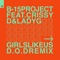 Girls Like Us (feat. Crissy D & Lady G) [D.O.D Remix] artwork