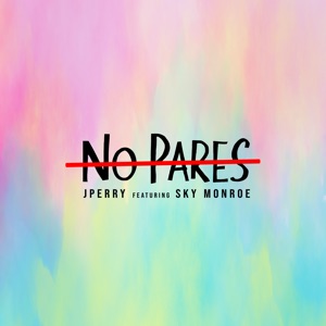 J. Perry - No Pares (feat. Sky Monroe) - Line Dance Musique