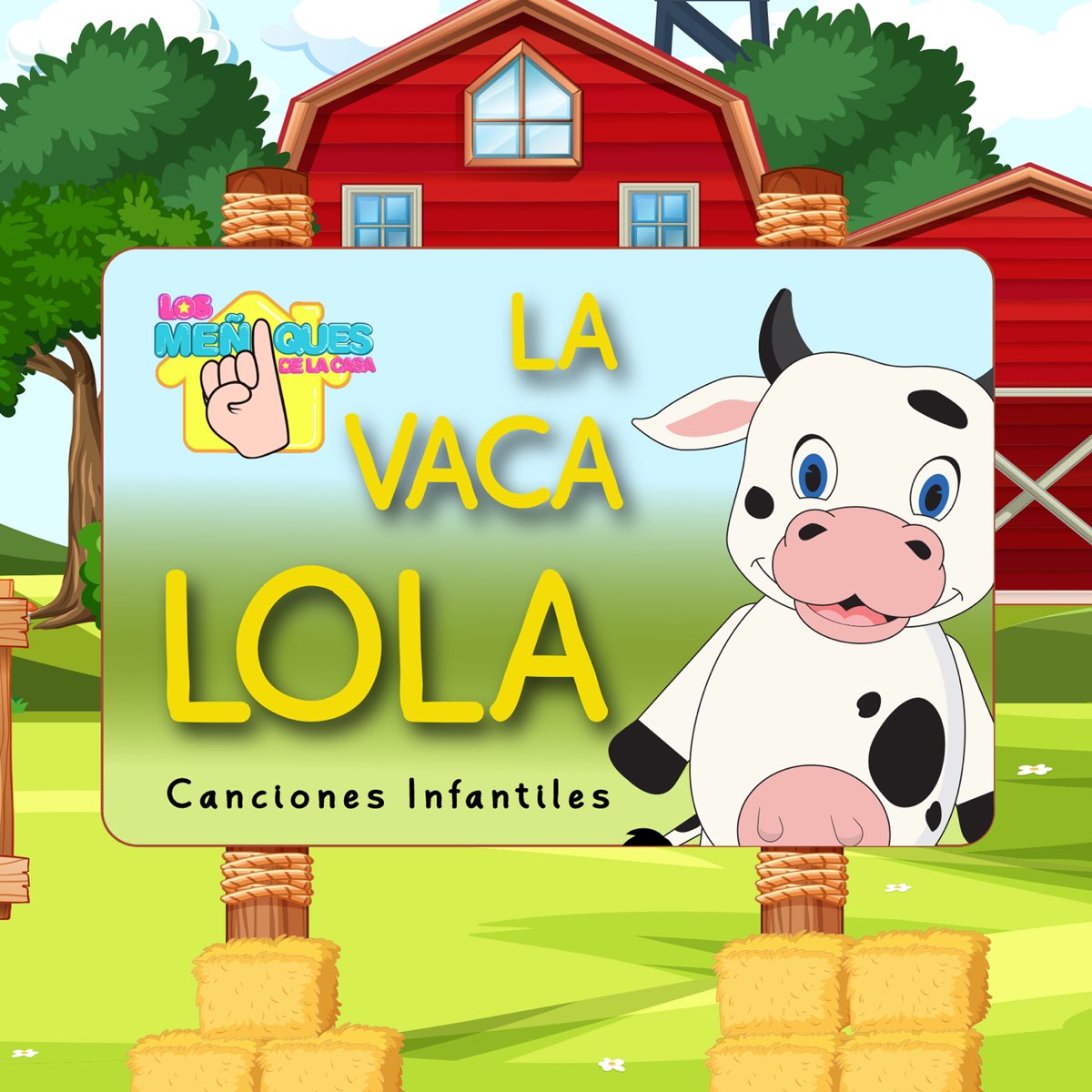 La Vaca Lola - Single by Los Meñiques De La Casa on Apple Music