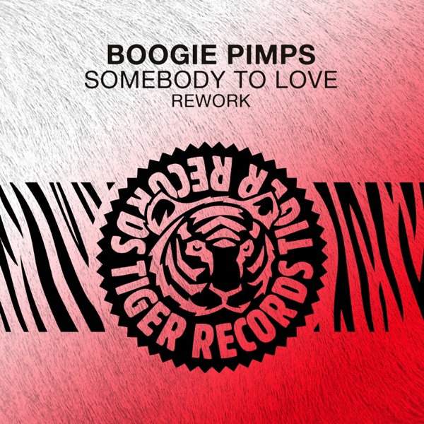 Boogie Pimps - Somebody To Love