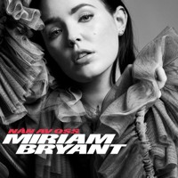 ℗ 2020 Miriam Bryant under exclusive license to Warner Music Sweden AB