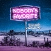 Nobody's Favorite - Single