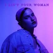 I Ain't Your Woman artwork