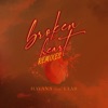 Broken Heart (feat. Yaar) [Remixes] - Single