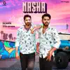 Nasha (feat. Rahul Rathore) - Single album lyrics, reviews, download