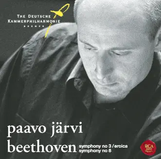 Beethoven: Symphonies Nos. 3 & 8 by Paavo Järvi & Deutsche Kammerphilharmonie Bremen album reviews, ratings, credits