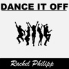 Rachel Philipp - Dance It Off (Radio Edit)