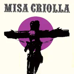 Misa Criolla (Edición aniversario / Remasterizado) - Los Fronterizos