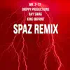 Spaz (Remix) - Single album lyrics, reviews, download