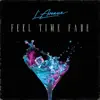 Feel Time Fade - Single album lyrics, reviews, download