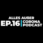 Alles außer Corona Podcast - EP. 16: Wenn 3 Idioten versuchen zu skypen (Live) artwork