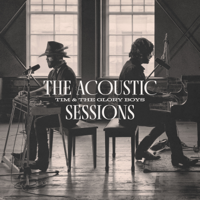 Tim & The Glory Boys - The Acoustic Sessions - Single artwork