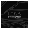 Intoxicated - Single