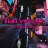 Miami Neon Lights (Hypetrak Remix) - Single album lyrics, reviews, download