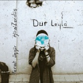 Dur Leyla (feat. Ferat Üngür) artwork