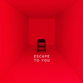 Escape to You artwork