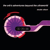 The Orb - Little Fluffy Clouds (Cumulo Nimbus Mix By Pal Joey)