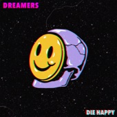 DREAMERS - Die Happy