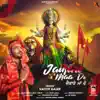 Jaikare Maa De - Single album lyrics, reviews, download