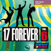 17 Forever Vol. 6 (Mixed Compilation For Fitness & Workout - 126 Bpm - 32 Count - Ideal For Seniors) artwork