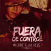 Fuera de Control (feat. Doble J) - Single album lyrics, reviews, download
