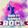 Party Songs: Rock