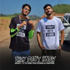 They Don't Know (feat. G-One Police Wala Rapper) Song Lyrics