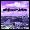 Highest Vision - Single album lyrics, reviews, download