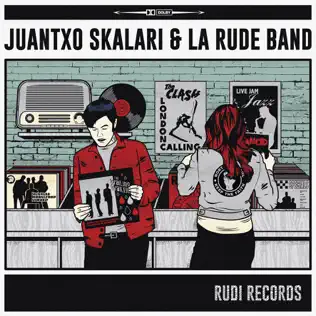 descargar álbum Juantxo Skalari & La Rude Band - Rudi Records