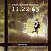 Stream & download 11.22.63 (Original Television Soundtrack)