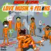 Love Musik 4 Felons album lyrics, reviews, download