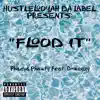 Flood It (feat. D-Weezy) - Single album lyrics, reviews, download