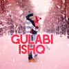 Gulabi Ishq