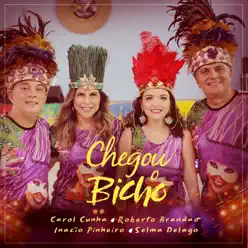 Chegou o Bicho - Single - Carol Cunha Chegou o Bicho - Single - Carol Cunha