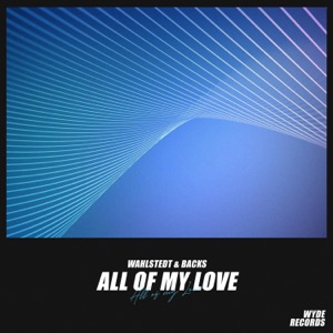Wahlstedt & Backs - All of My Love - Line Dance Musik