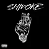 Shmoke - Single album lyrics, reviews, download