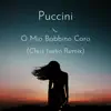Puccini O Mio Babbino Caro (Tropical House Remix) - Single album lyrics, reviews, download