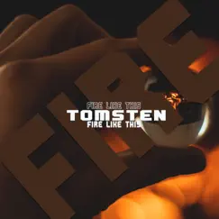 Fire Like This - Single by Tomsten album reviews, ratings, credits