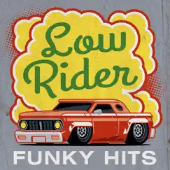 Low Rider - Funky Hits by Various Artists album reviews, ratings, credits