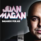 Juan Magán - Bailando por Ahí