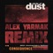 Consequence (Alex Yarmak Remix) - Circle of Dust lyrics