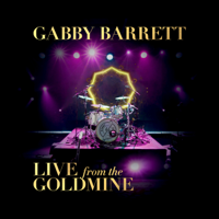 Gabby Barrett - Live From The Goldmine artwork