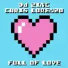 Full of Love - Single album lyrics, reviews, download