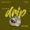 N Luv Wit the Drip (feat. K-Wiz) - Dj Dacick 1 lyrics