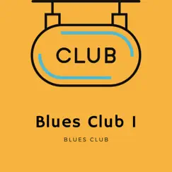 Blues Club 1 by Blues club album reviews, ratings, credits