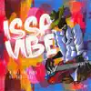 Issa Vibe (feat. Sauti Sol) - Single album lyrics, reviews, download